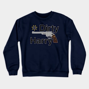 Dirty Harry Crewneck Sweatshirt